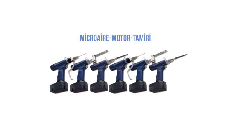 Microaire Motor Tamiri